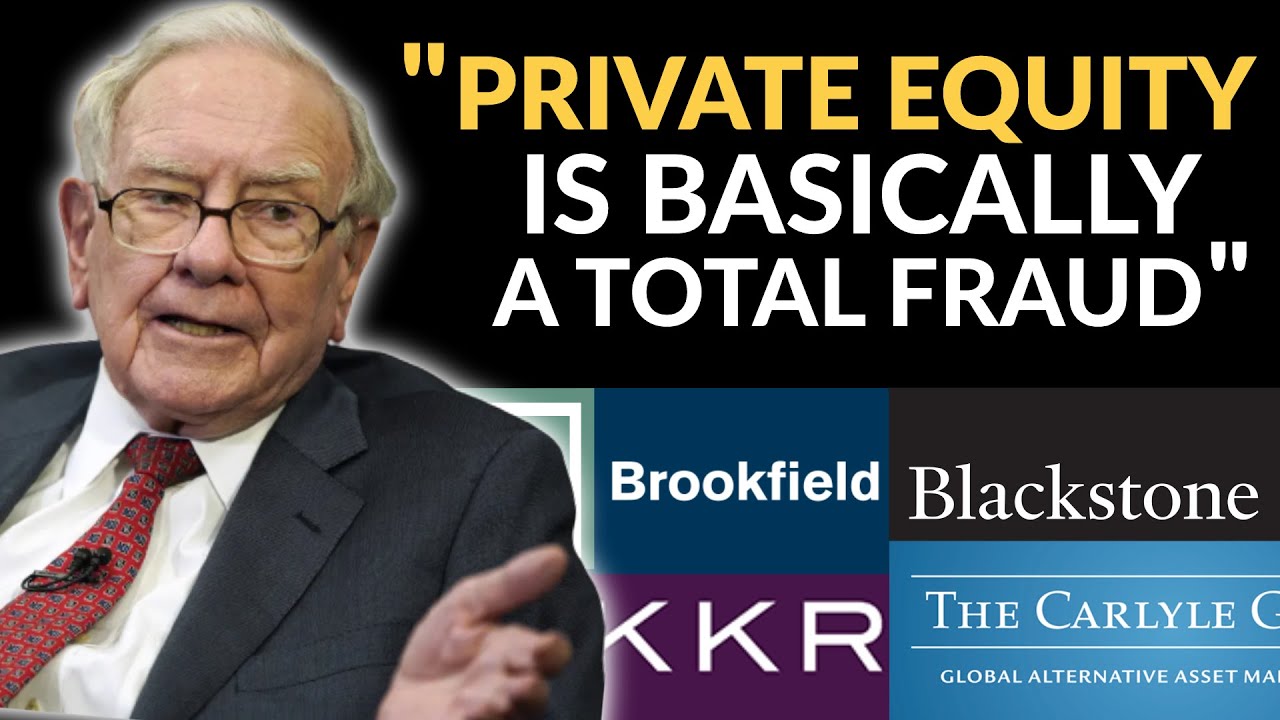 Image of Warren Buffett with a quote: 'Private equity is basically a total fraud' alongside logos of Brookfield, Blackstone, KKR, and The Carlyle Group.